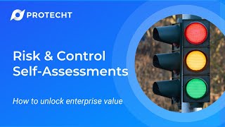 Risk & Control SelfAssessments: How to unlock enterprise value