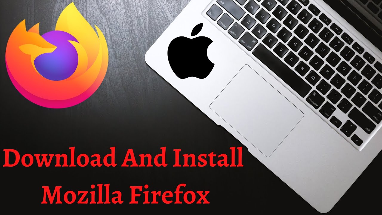 for apple instal Mozilla Firefox 114.0.2