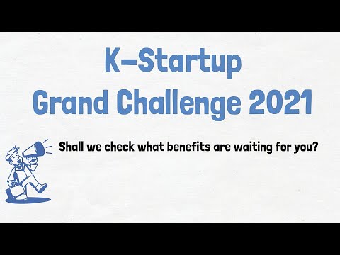 K-Startup Grand Challenge 2021 Benefits