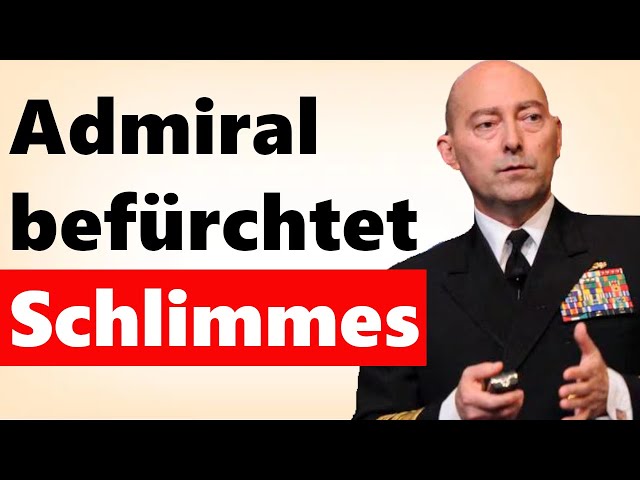 Ex-Admiral äußert einen genauen Plan | SO wird es ablaufen! class=