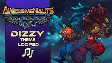 Awesomenauts OST - Dizzy Theme [Looped]