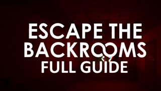 Escape the Backrooms - Guia de Conquistas - Listas Steam