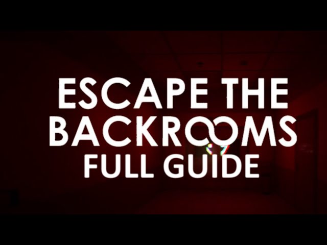 Escape the BACKROOM by 1actose