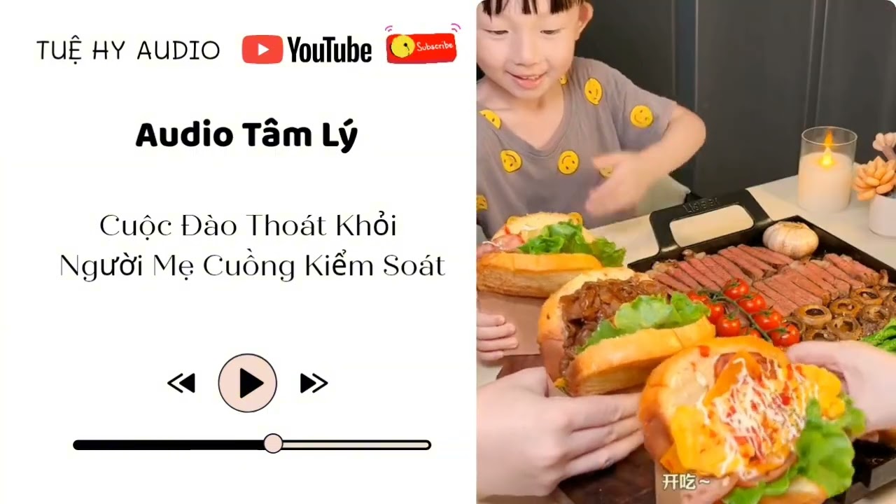 |T.H 036| Cuộc Đào Thoát Khỏi Người Mẹ Cuồng Kiểm Soát - Tuệ Hy Audio 