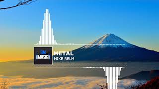 Metal - Mike Relm [FREE Copyright Music]