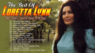 Almost Persuaded - Loretta Lynn || The Best Of Loretta Lynn Playlist 2024 || Old Country Songs