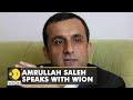 Former Vice President of Afghanistan Amrullah Saleh speaks with WION |Exclusive |Latest English News