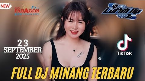 DJ MINANG TERBARU FULL BASS - DJ LUTHFI AP NEW PARAGON SEPTEMBER 2025