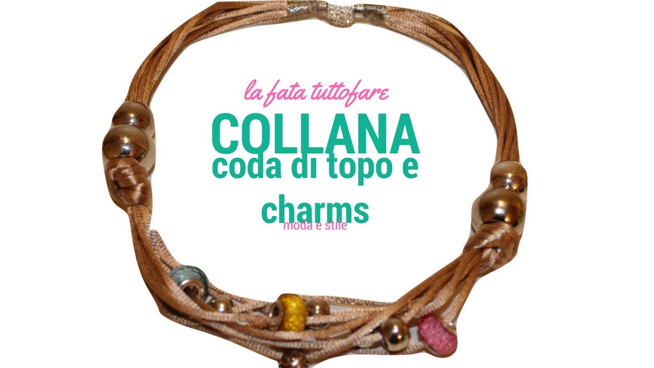 Tutorial Collana Fai Da Te In Coda Di Topo E Perline Bijoux Accessori Moda La Fata Tuttofare Youtube