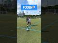 LEARN FODEN SKILL Shorts Football Soccer Footballskills Soccerskills LEARN FODEN SKILL Shorts Football Soccer Footballskills Soccerskills