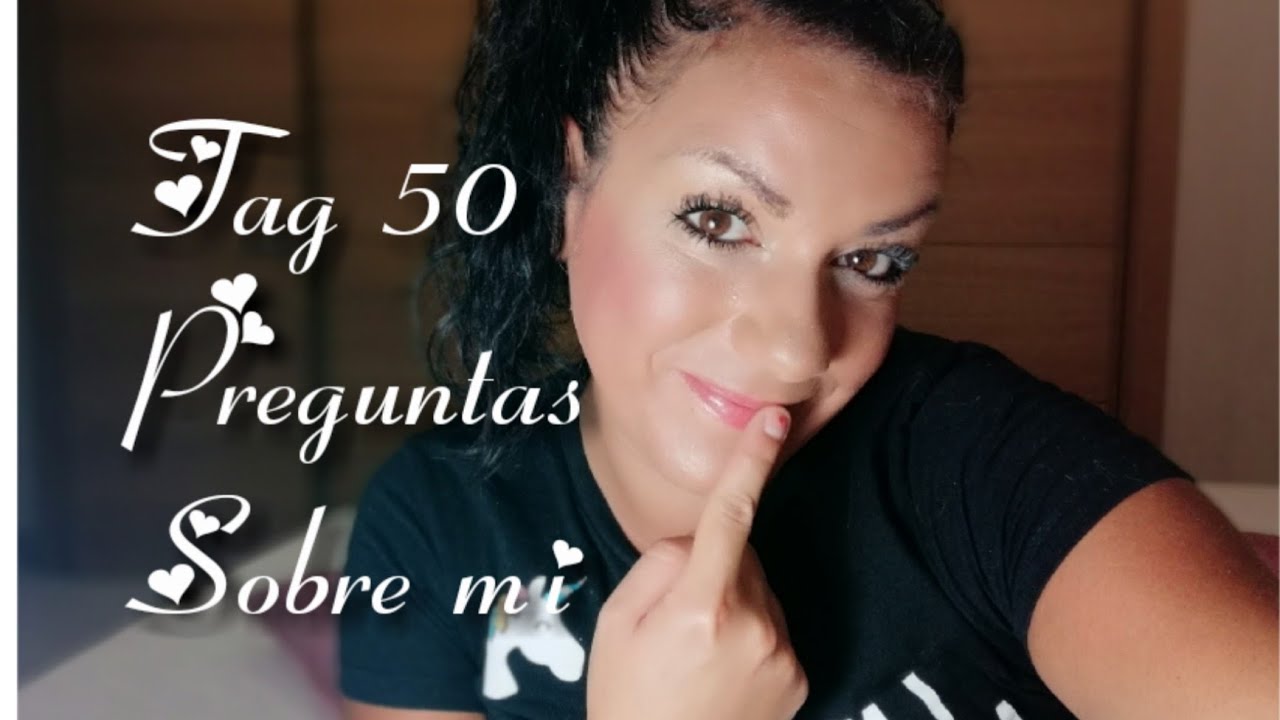 Tag De Las 50 Preguntas Sobre Mí