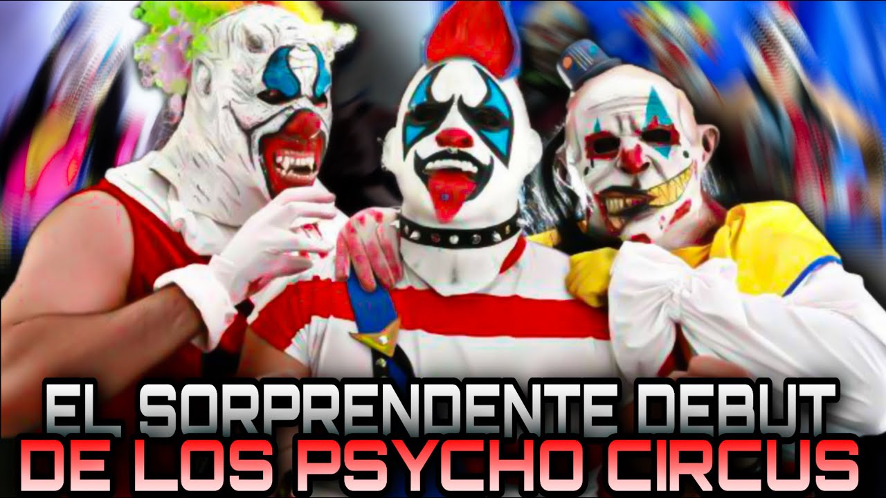 EL SORPRENDENTE DEBUT DE LOS PSYCHO CIRCUS EN AAA - YouTube