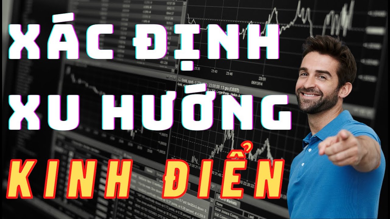 giao dịch theo xu hướng New 2022 ✅ 5 Công Cụ KINH ĐIỂN Xác Định Xu Hướng Thị Trường | TraderViet