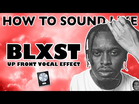 How to Sound Like BLXST - "Chosen" Vocal Effect - Logic Pro X