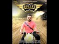 Bullet   aman sidhu  tee kay  outshine records  gurdeep kumar presents