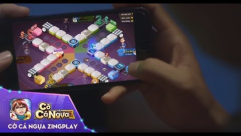 Cờ Cá Ngựa ZingPlay- Không còn sợ cô đơn!