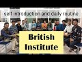 Self introduction and daily routine l british institute l shekhar sir