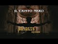 Malarazza 100 terrone  il cristo nero official