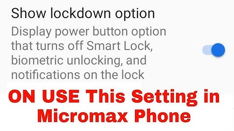 micromax me show lockdown option on/use kaise kare।how to enable/use show lockdown option micromax