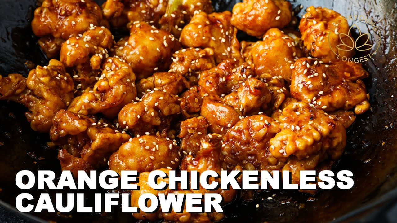 Orange Chickenless Cauliflower Recipe | Seonkyoung Longest