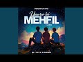 Yaaro Ki Mehfil LoFi Friendship Day Song Yaaro Ki Mehfil LoFi Friendship Day Song