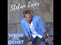 Stefan Laier - Wenn Du gehst (offizielles Video)