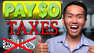 How to Pay Zero Taxes