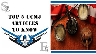 WMW - S2 E5 - Top 5 UCMJ Articles to know