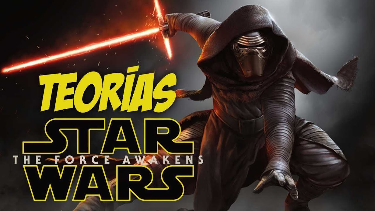 Las TEORÍAS sobre STAR WARS EPISODIO VII EL DESPERTAR DE LA FUERZA Las TEORÍAS sobre STAR WARS EPISODIO VII EL DESPERTAR DE LA FUERZA