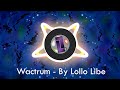 Wactrum  original composition  by lollo libe