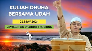 26.05.2024 | KULIAH DHUHA | USTAZ HUSAM