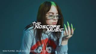 Billie Eilish - Hostage (Sonn Remix)