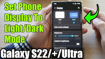 Galaxy S22/S22+/Ultra: How to Set Phone Display To Light/Dark Mode