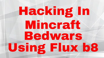Hacking in bedwars with flux b8