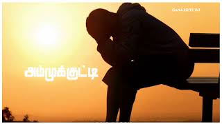 gana love feliure whatsapp status tamil | #trichy_2k_arun | feeling WhatsApp status Tamil