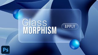 GlassMorphism Style Effect - Photoshop Tutorial