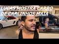 LUCAS GUIMARÃES MOSTRA CARRO NOVO DE CARLINHOS MAIA