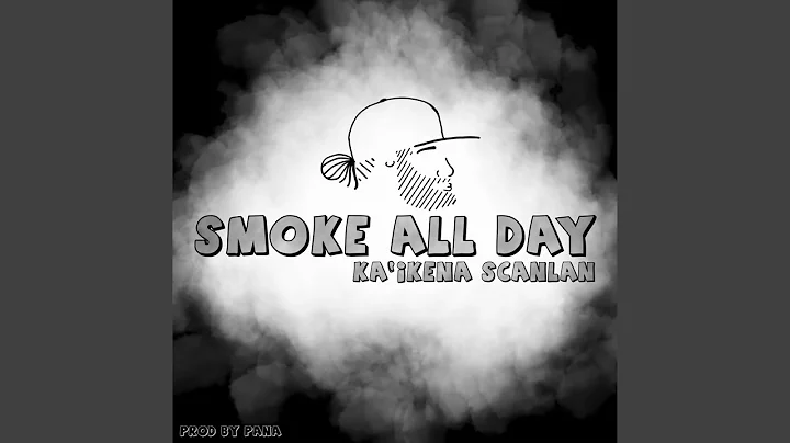 Smoke All Day