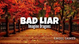 Imagine Dragons Bad Liar Lyrics/letra en español