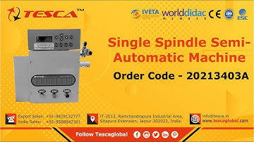 Single Spindle Semi-Automatic Machine | Mechanical & Civil Lab || Tesca20213403A