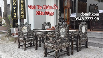 [TK27] Bộ Ghế Vách Tàu Khảm Ốc Xà Cừ Đẹp Nhất 2020 | Đồ Gỗ Đỗ Tĩnh