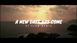 SLOW REMIX !!! A New Day Has Come - Celine Dion - Remix ( Awan Axello )
