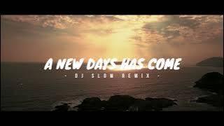 Download lagu SLOW REMIX !!! A New Day Has Come - Celine Dion - Remix ( Awan Axello )