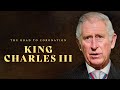 The road to coronation king charles iii 2022 british royal family documentary uk