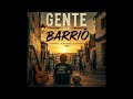Gente De Barrio