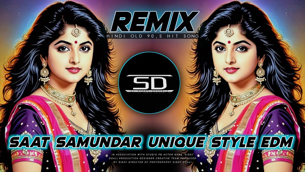 Sumander Saat Samundar | Unique Style Mix | Saat Samundar Paar Original Remix Dj ...