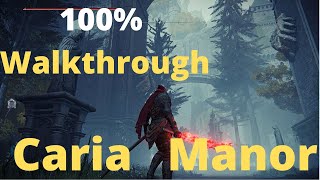 100% Walkthrough & Guide Caria Manor Elden Ring