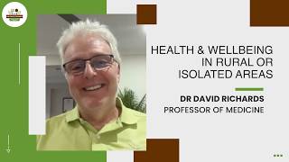 Health &amp; Wellbeing in Rural or Isolated areas with Dr David Richards on The Country Telegraph.