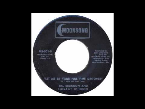 Bill Brandon And Lorraine Johnson - Let Me Be Your...