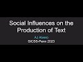 SICSS 2023 Lecture: Social Influences on the Production of Text